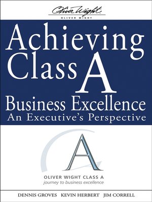 cover image of Achieving Class a Business Excellence